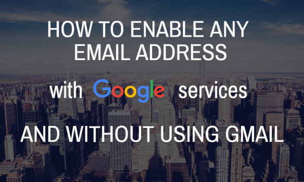How to enable any email address with Google Services (without using Gmail)